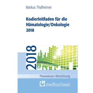 Kodierleitfaden für die Hämatologie/Onkologie 2018