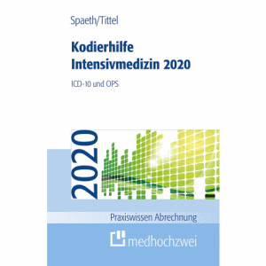 Kodierhilfe Intensivmedizin 2020 ICD-10 und OPS