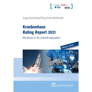 Krankenhaus Rating Report 2021: Mit Wucht in die Zukunft katapultiert