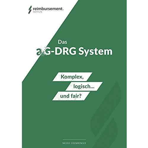 Das aG-DRG System: komplex, logisch… und fair?