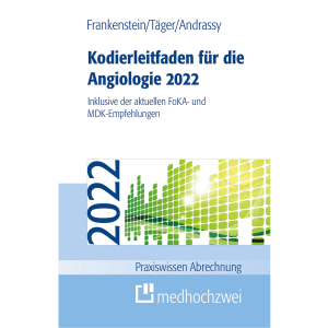 Kodierleitfaden für die Angiologie 2022. Inklusive der aktuellen FoKA- und MDK-Empfehlungen
