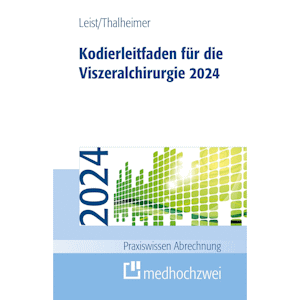 Kodierleitfaden für die Viszeralchirurgie 2024