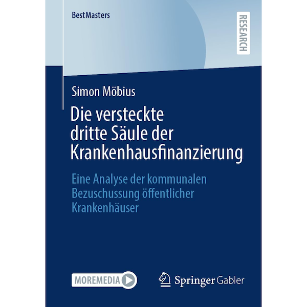 Die versteckte dritte Säule der Krankenhausfinanzierung: Eine Analyse der kommunalen Bezuschussung öffentlicher Krankenhäuser