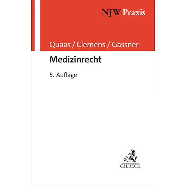 Medizinrecht: Öffentliches Medizinrecht, Pflegeversicherungsrecht, Arzthaftpflichtrecht, Arztstrafrecht